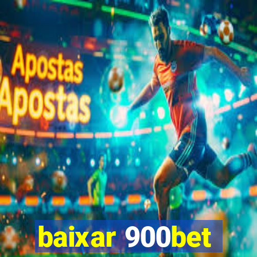 baixar 900bet