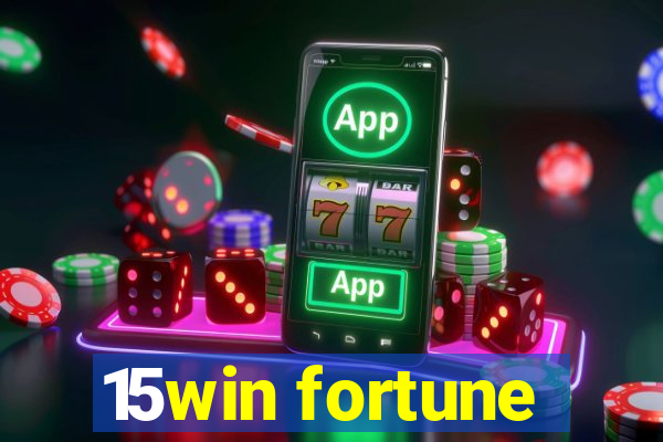 15win fortune
