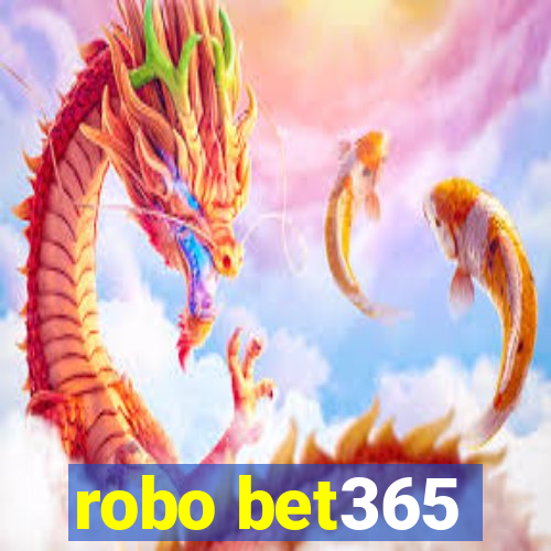 robo bet365