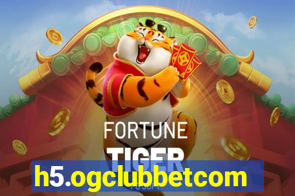 h5.ogclubbetcom