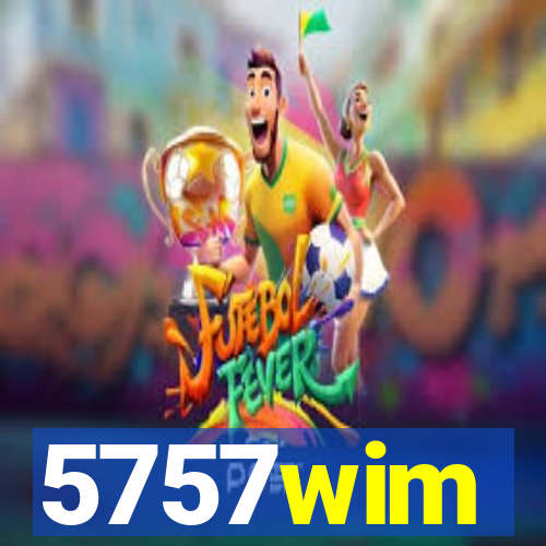 5757wim
