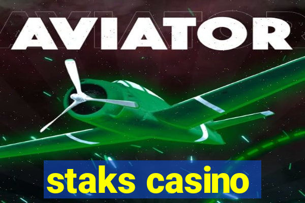 staks casino