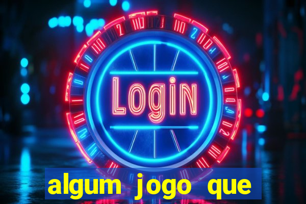 algum jogo que ganha dinheiro sem precisar depositar
