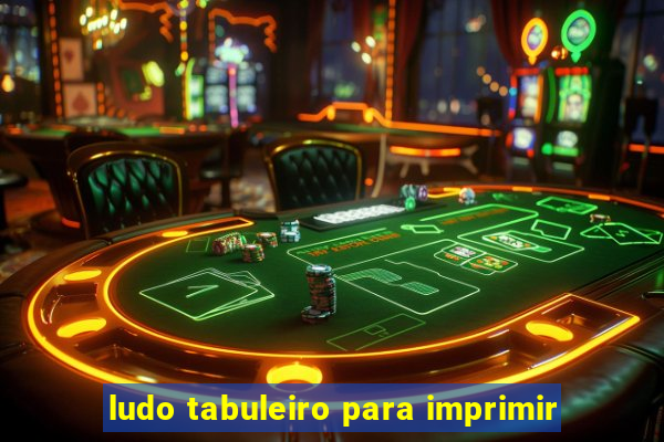 ludo tabuleiro para imprimir