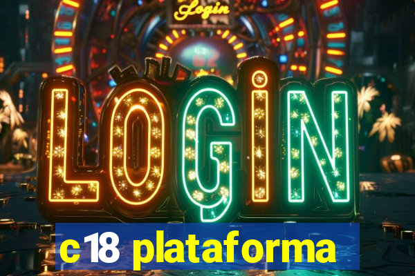c18 plataforma