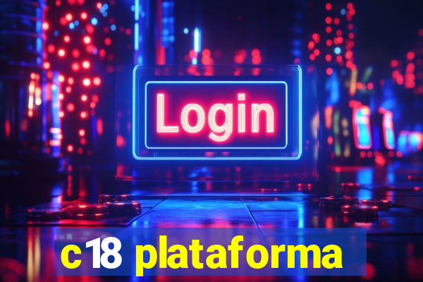 c18 plataforma