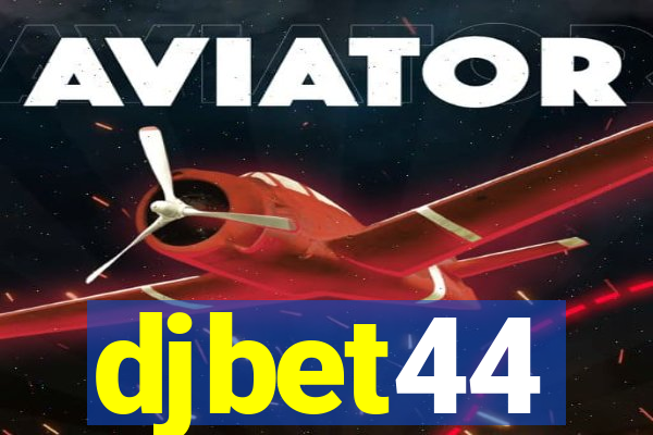 djbet44