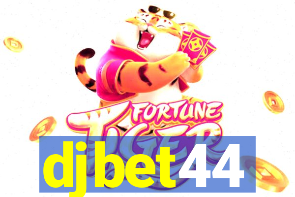 djbet44