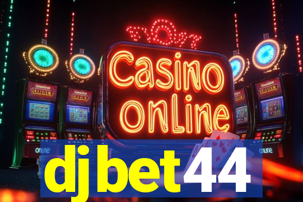 djbet44