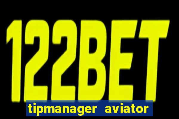 tipmanager aviator aposta 1
