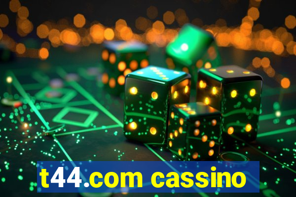 t44.com cassino