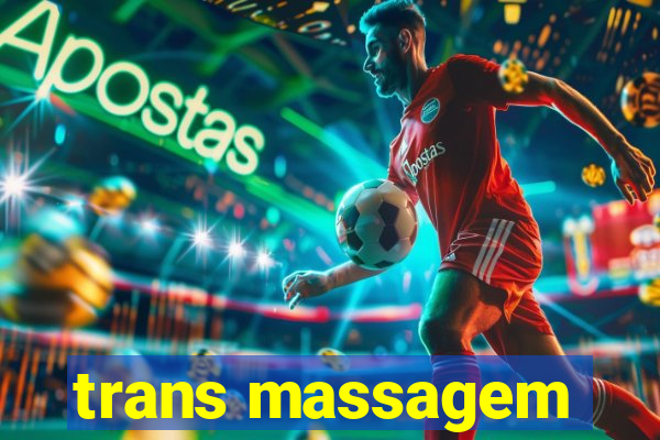 trans massagem