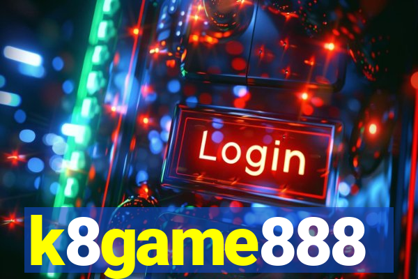 k8game888