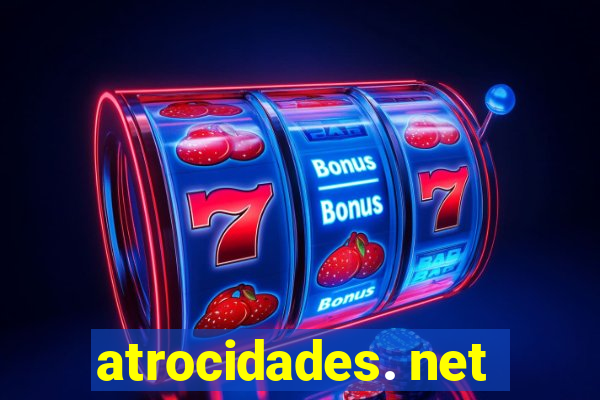 atrocidades. net