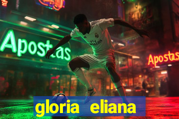 gloria eliana ribeiro letra