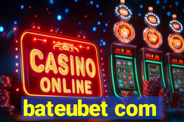 bateubet com