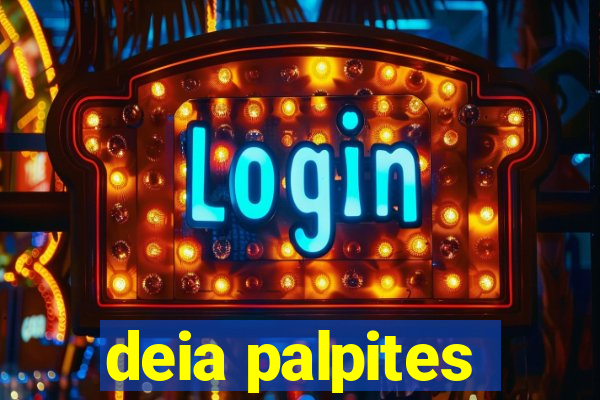 deia palpites