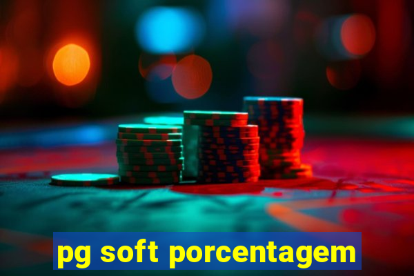 pg soft porcentagem