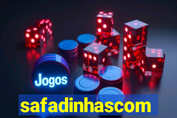 safadinhascom