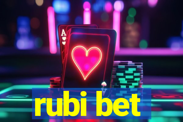 rubi bet