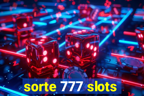 sorte 777 slots