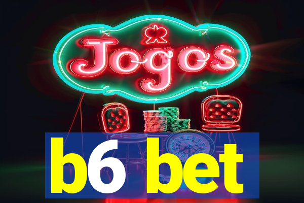 b6 bet