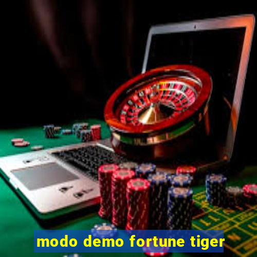 modo demo fortune tiger