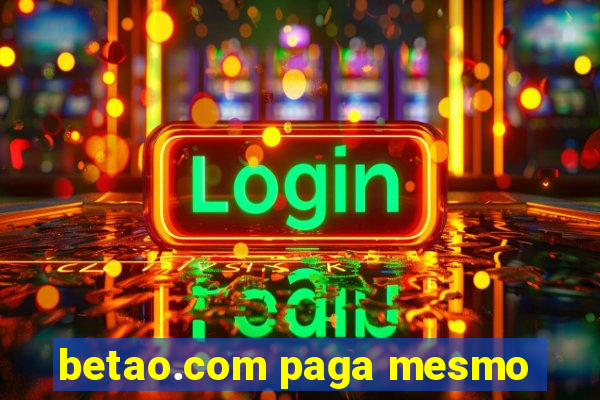 betao.com paga mesmo