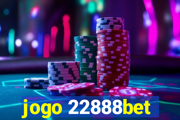 jogo 22888bet