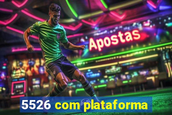 5526 com plataforma