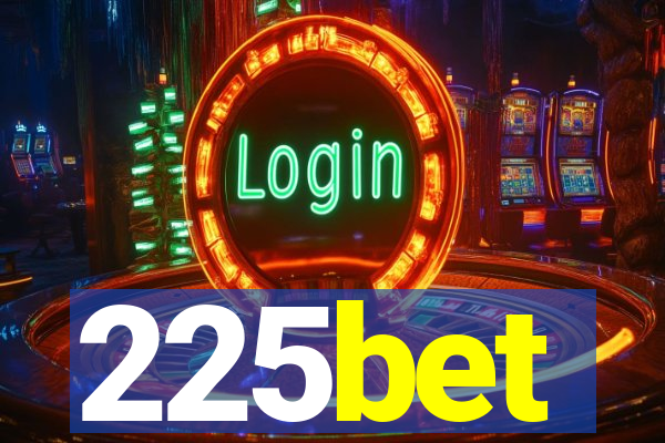 225bet