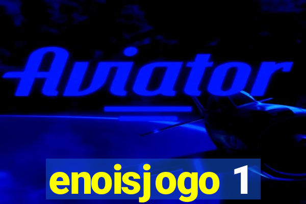 enoisjogo 1