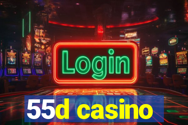 55d casino