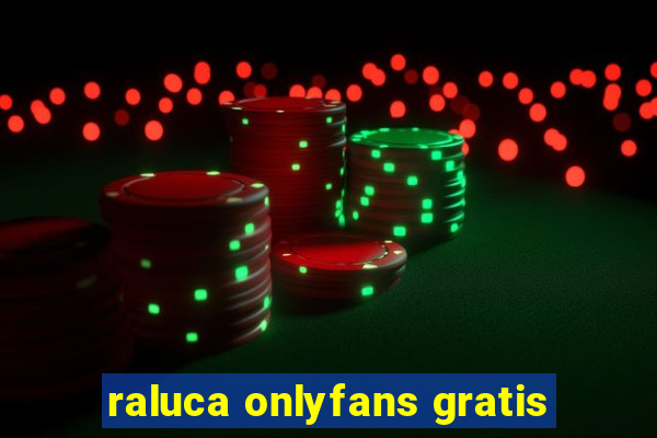 raluca onlyfans gratis