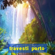travesti porto velho fatal model