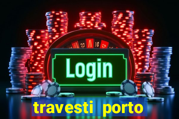 travesti porto velho fatal model