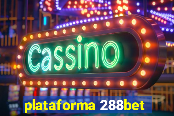 plataforma 288bet
