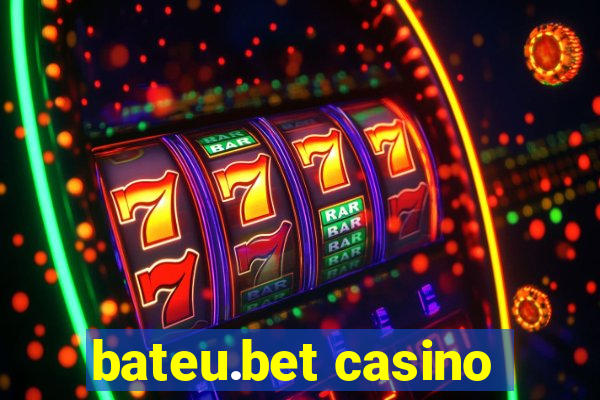 bateu.bet casino