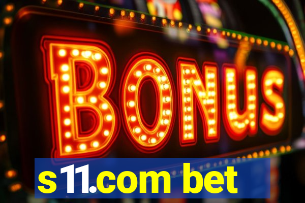 s11.com bet