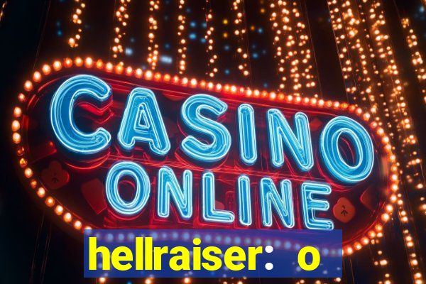 hellraiser: o julgamento filme completo dublado