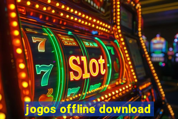 jogos offline download