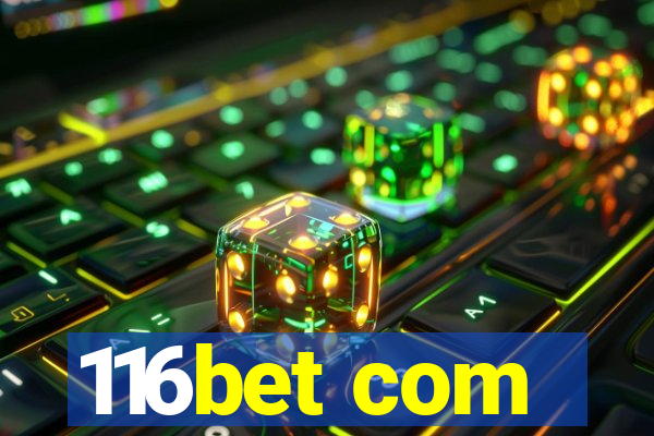 116bet com