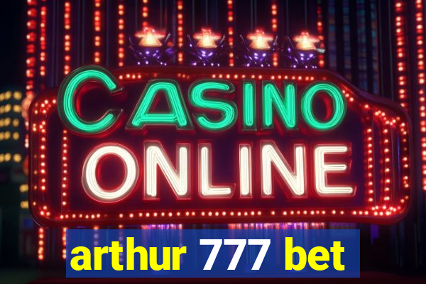 arthur 777 bet