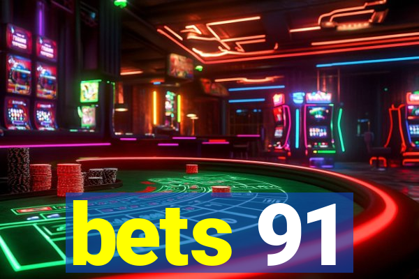 bets 91