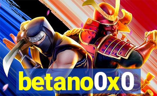 betano0x0