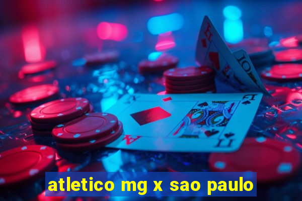 atletico mg x sao paulo