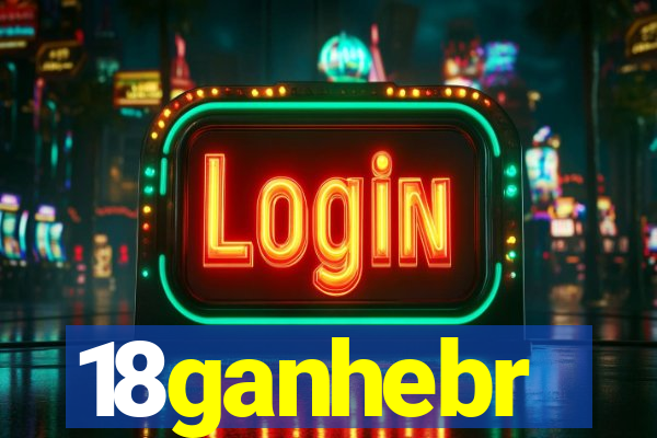 18ganhebr