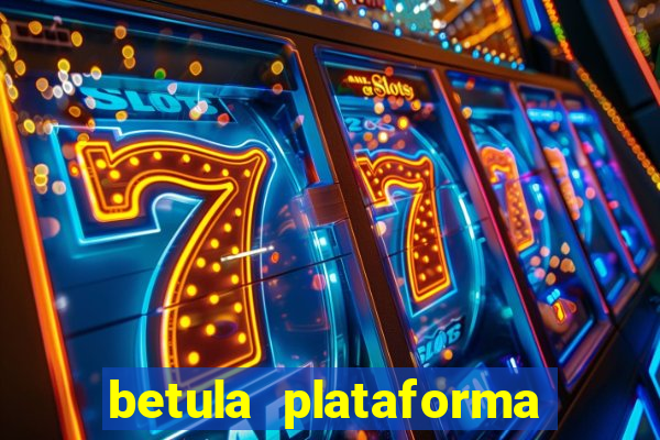 betula plataforma de jogos