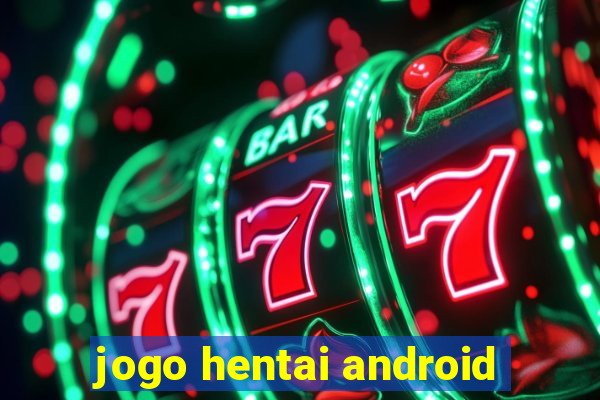 jogo hentai android