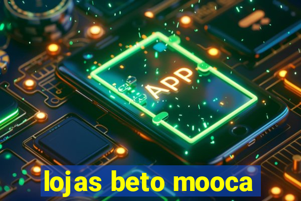 lojas beto mooca